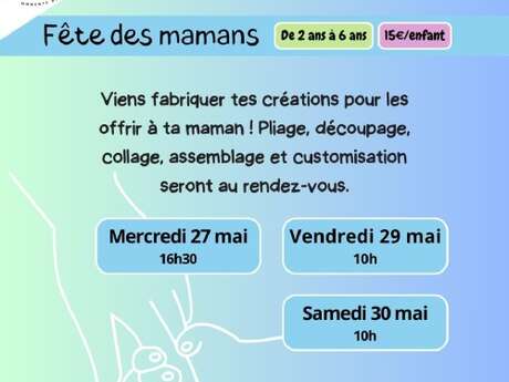 Atelier parents-enfants : Créations fête des mamans (enfants 2 ans à 6 ans)