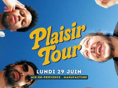Spectacle : Plaisir Tour