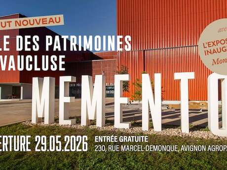 Ouverture de Memento, Pôle des patrimoines de Vaucluse