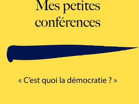 Mes petites conf Philo : C’est quoi la démocratie ?