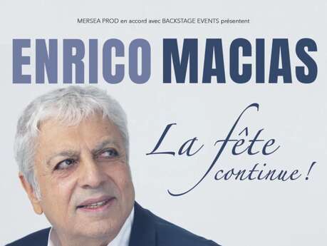 Enrico Macias La Fête continue !