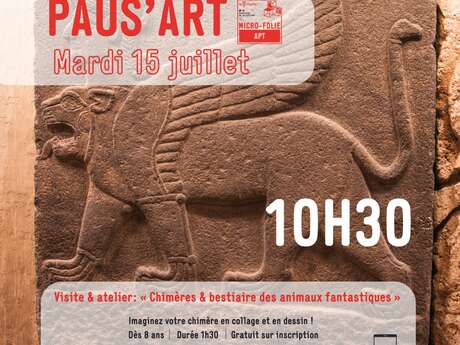 PAUS'ART : " Les chimères : bestiaire des animaux fantastiques "