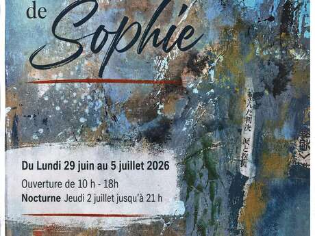 Exposition "Le Monde de Sophie" à la Villa du commandant