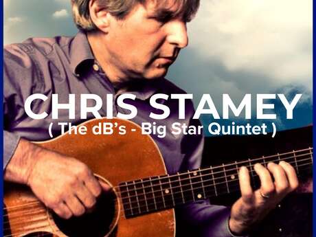 Concert Chris Stamey  The dB's - Big Star Quintet
