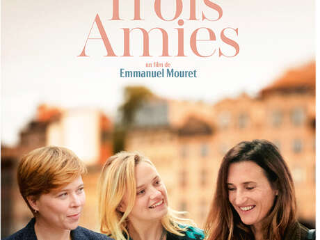 Au cinéma Le Cigalon : TROIS AMIES