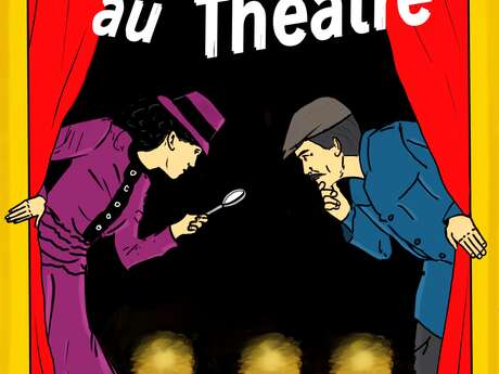 Spectacle : Mystère au théâtre