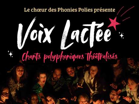 Voix lactée - chants polyphoniques théâtralisés
