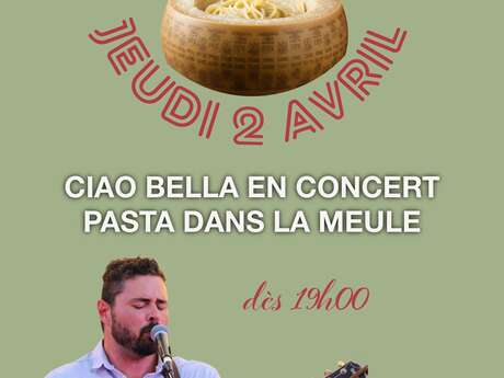 Pasta dans la meule x Ciao Bella en concert