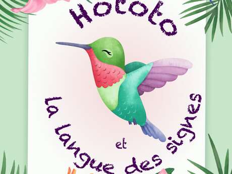 Spectacle Enfant - Hototo et le langage des signes