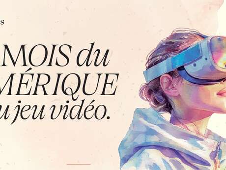 Mois du numérique & du jeu vidéo à la Mémo