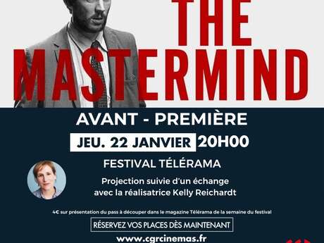 Avant-première Télérama - The Mastermind