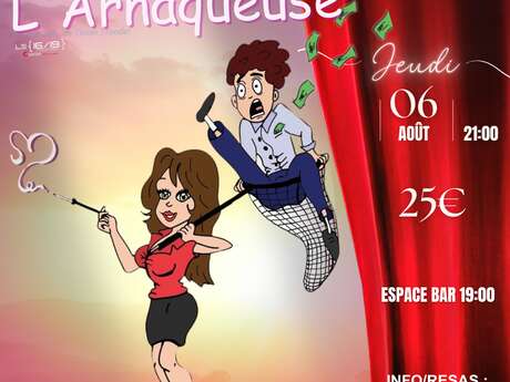 Théâtre en vigne aux Terrasses d'Adrien :L’ARNAQUEUSE