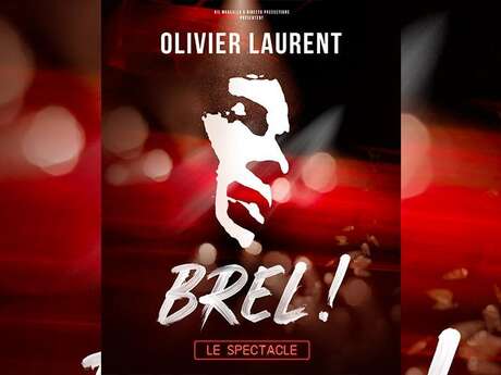 Brel ! Le Spectacle - Castagniers
