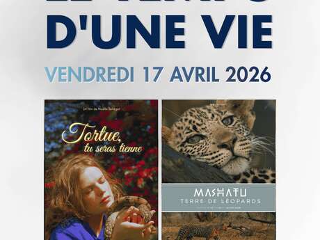 Séance Le temps d'une vie - Festival du Film Nature