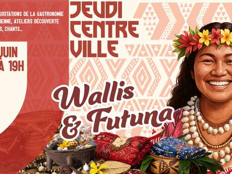 Jeudi du centre ville "Wallis & Futuna"