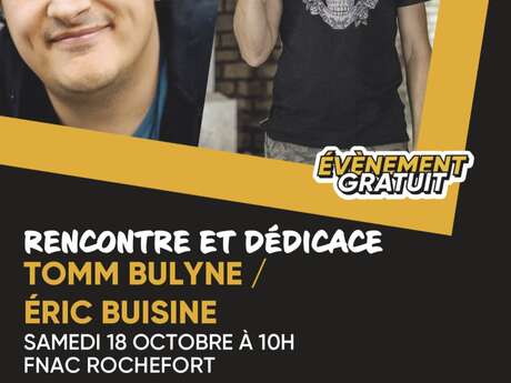 Dédicaces : BD Tomm Bulyne et Eric Buisine