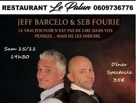 Dîner-spectacle au restaurant Le Palun : Dans la tête des manipulateurs