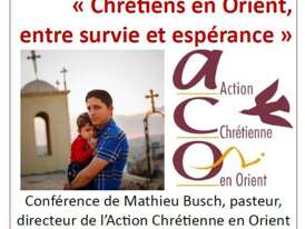 Conférence du Faré - Chrétiens en Orient "Entre survie et espérance"