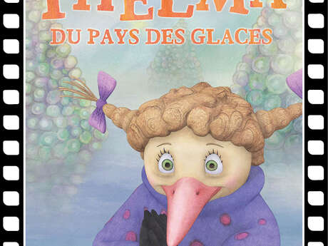 Ciné Filou " Thelma du Pays des Glaces "