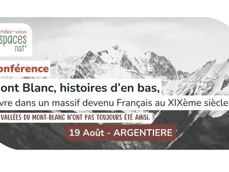Conférence - Mont Blanc, histoires d’en bas, Vivre dans un massif devenu Français au XIXème siècle