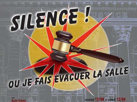 Spectacle : Silence, ou je fais évacuer la salle