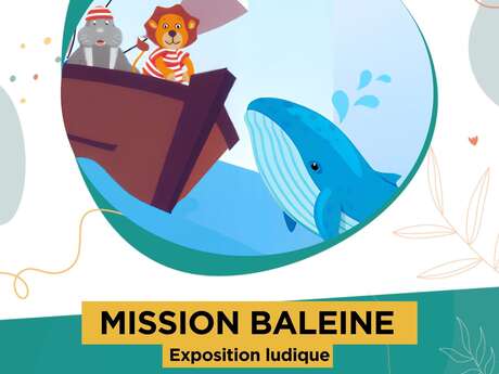 Exposition - « Mission baleine »