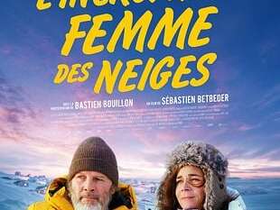 Au cinéma Le Cigalon : FESTIVAL CINÉMA & MÉTIERS :  L'INCROYABLE FEMME DES NEIGES