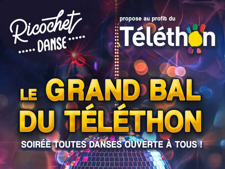 Le Grand Bal du Téléthon de l'association Ricochet Danse