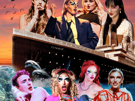 Quinzaine des fiertés - Ciné Drag Titanic Show
