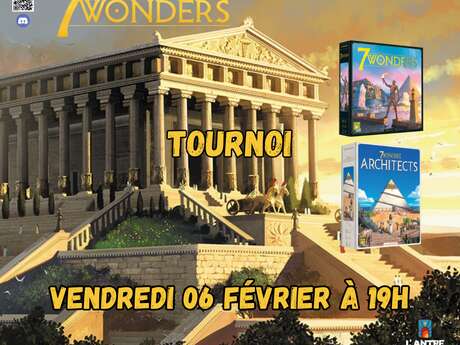 Tournoi 7 Wonders & 7 Wonders Architects