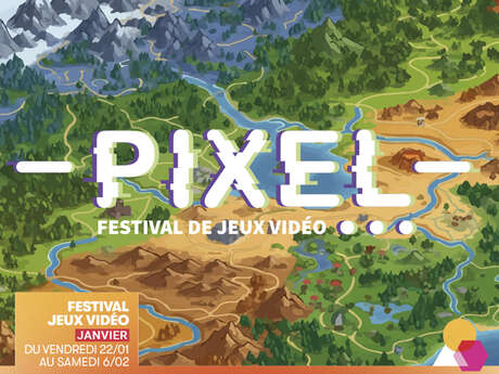 PIXEL 2027 : Festival de jeux vidéo
