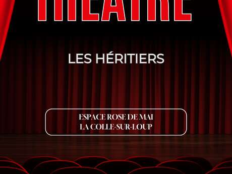 Théâtre, Les héritiers