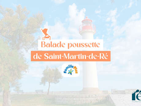 Parcours poussette à Saint-Martin-de-Ré