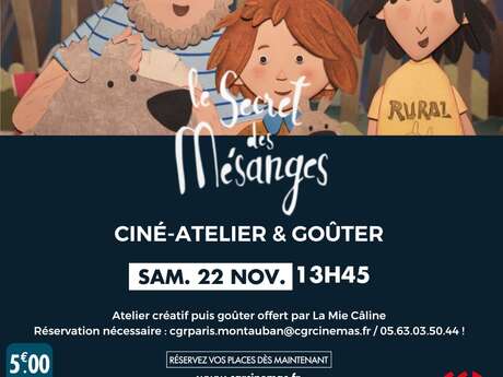 Ciné |  Atelier & goûter - Le secret des mésanges