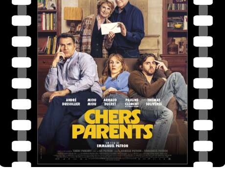 Cinéma : Chers Parents