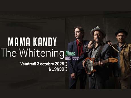 Concert : Mama Kandy « The Whitening »