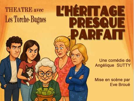 Théâtre "L'héritage presque parfait" Théâtre "L'héritage presque parfait"