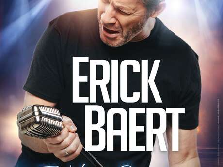 Spectacle - Erick Baert "Illusions vocales"