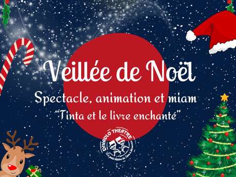 Veillée de Noël : Tinta et le livre enchanté