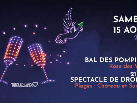 Bal des Pompiers / Spectacle de Drones