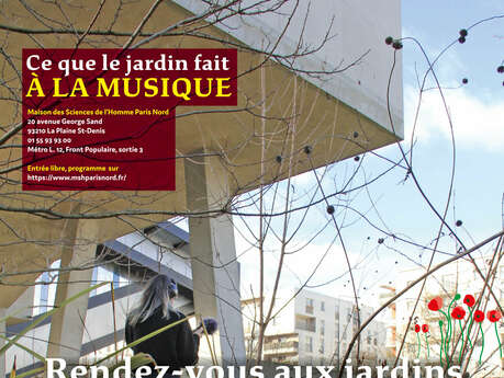 Rendez-vous aux jardins - Mycelium Garden à la MSH Paris Nord Rendez-vous aux jardins - Mycelium Garden à la MSH Paris Nord