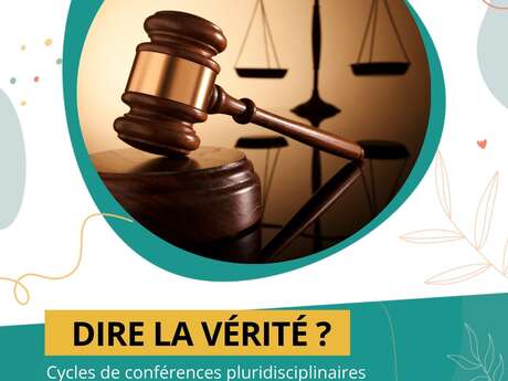 Colloque interdisciplinaire : "Dire la vérité"