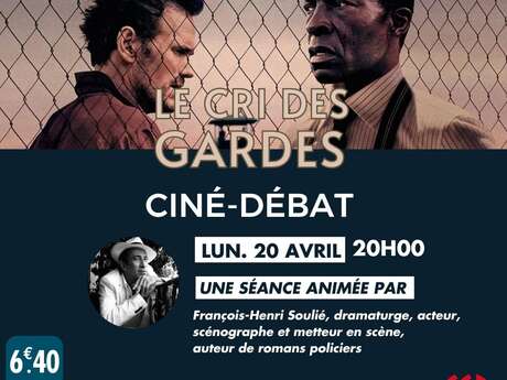 Ciné | Débat - Le cri des gardes