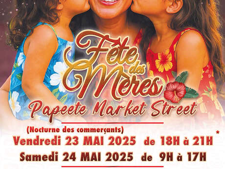 Papeete Market Street - Fête des mères Papeete Market Street - Fête des mères