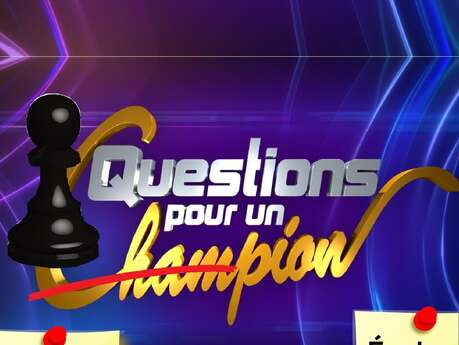 QUIZ : Question pour un pion