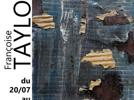 Exposition "Métamorphoses" Françoise Taylor