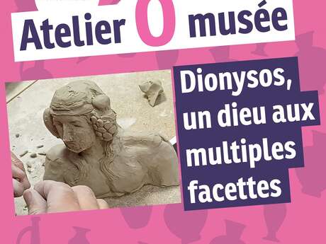 Les ateliers Ô musée - Dionysos, un dieu aux multiples facettes