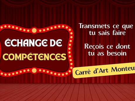 Au Carré d'Art - Es - Echanges de compétences - Transmets ou reçois