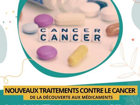 Conférence scientifique - "Nouveaux traitements contre le cancer : de la découverte aux médicaments"