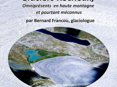 Conférence "Les glaciers rocheux"